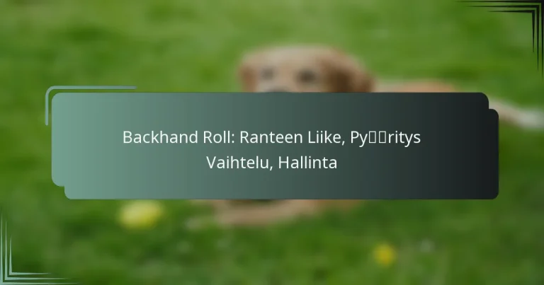 Backhand Roll: Ranteen Liike, Pyöritys Vaihtelu, Hallinta