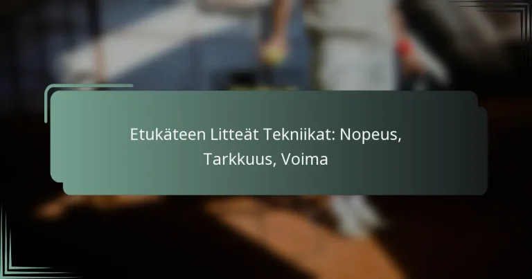 Etukäteen Litteät Tekniikat: Nopeus, Tarkkuus, Voima