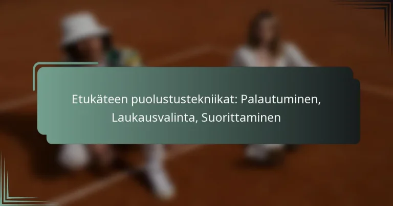 Etukäteen puolustustekniikat: Palautuminen, Laukausvalinta, Suorittaminen