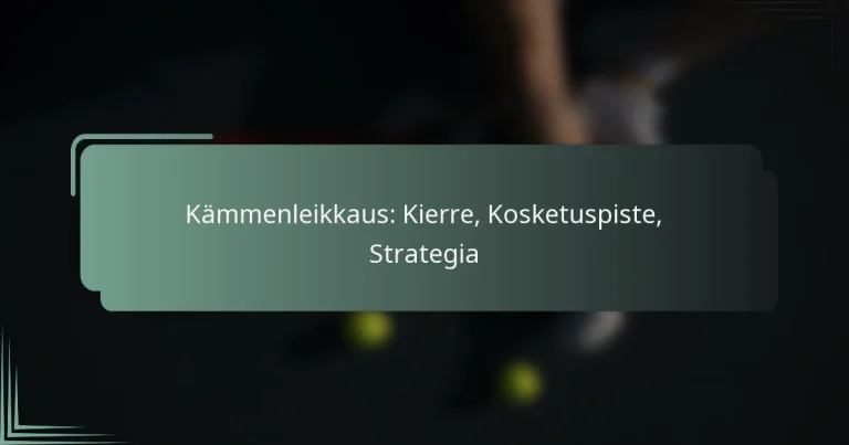Kämmenleikkaus: Kierre, Kosketuspiste, Strategia