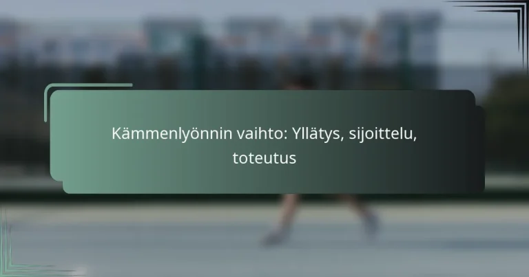 Kämmenlyönnin vaihto: Yllätys, sijoittelu, toteutus