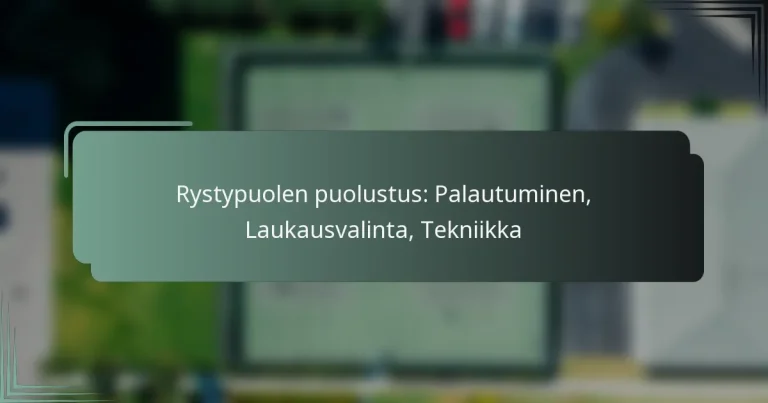 Rystypuolen puolustus: Palautuminen, Laukausvalinta, Tekniikka