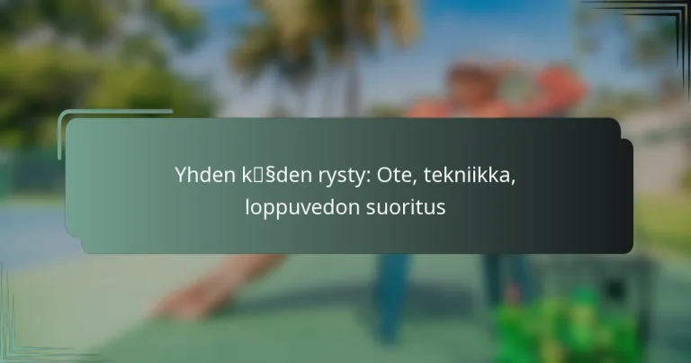 Yhden käden rysty: Ote, tekniikka, loppuvedon suoritus